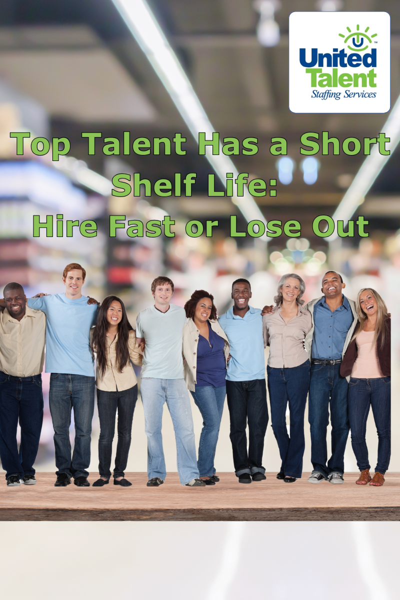 The Short Shelf Life of Top Talent Hire Fast or Lose Out (800 x 1200 px)